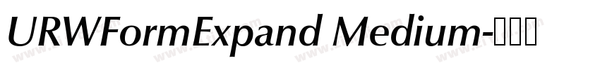 URWFormExpand Medium字体转换 URWFormExpand Medium字体转换